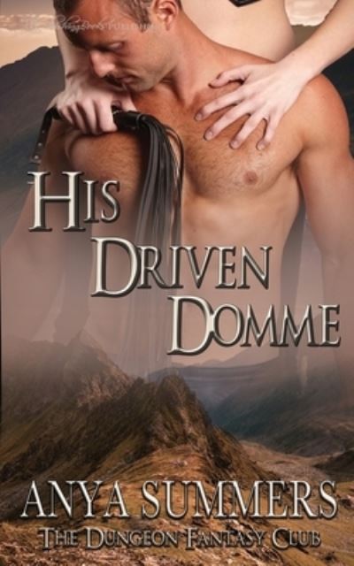 Cover for Anya Summers · His Driven Domme (Paperback Book) (2019)