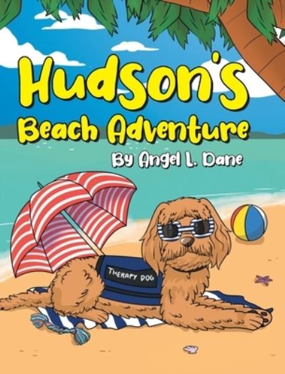 Cover for Angel L. Dane · Hudson's Beach Adventure (Book) (2023)
