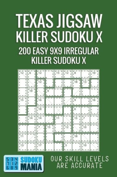 Texas Jigsaw Killer Sudoku X - Sudoku Mania - Books - Independently Published - 9781705414682 - November 4, 2019