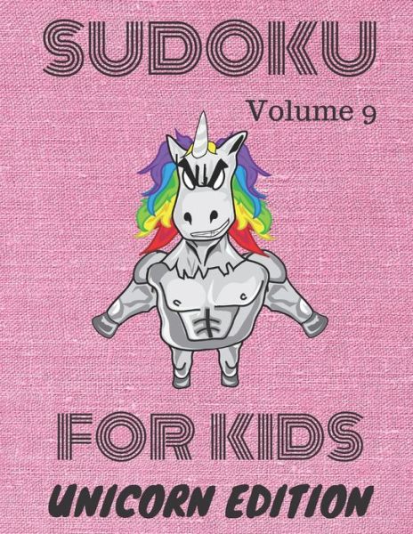 Cover for Sudoku BOOKS · Sudoku for Kids : Unicorn Edition (Buch) (2019)