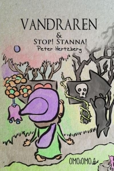 Cover for Peter Hertzberg · Vandraren och Stop! Stanna! (Pocketbok) (2020)