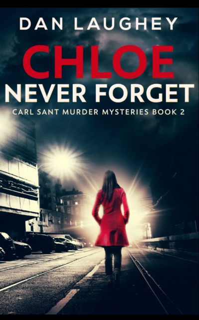 Cover for Dan Laughey · Chloe - Never Forget (Paperback Book) (2021)