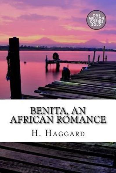Cover for Sir H Rider Haggard · Benita, An African Romance (Taschenbuch) (2018)