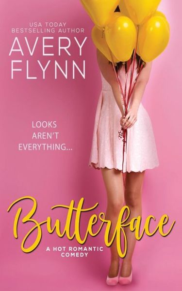 Cover for Avery Flynn · Butterface (Paperback Book) (2018)