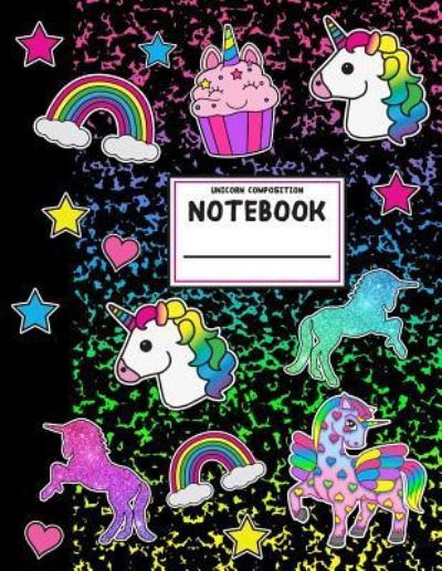 Cover for Dani Kates · Unicorn Rainbow Composition Notebook (Paperback Book) (2018)