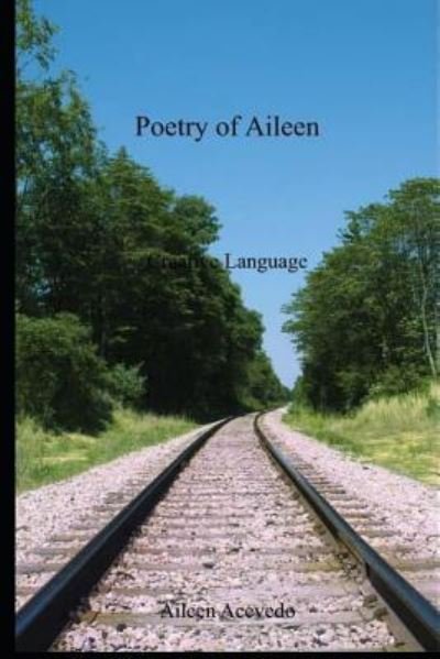 Cover for Aileen Acevedo · Poetry of Aileen (Pocketbok) (2008)