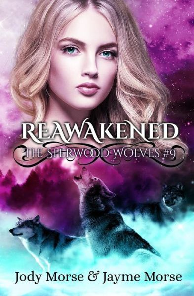 Cover for Jayme Morse · Reawakened (the Sherwood Wolves #9) (Paperback Book) (2018)