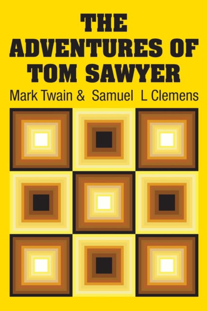 Cover for Mark Twain · The Adventures of Tom Sawyer (Paperback Book) (2018)