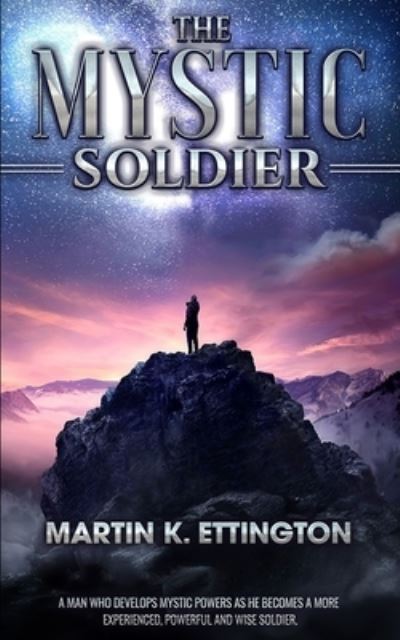 Cover for Martin K Ettington · The Mystic Soldier (Paperback Book) (2021)