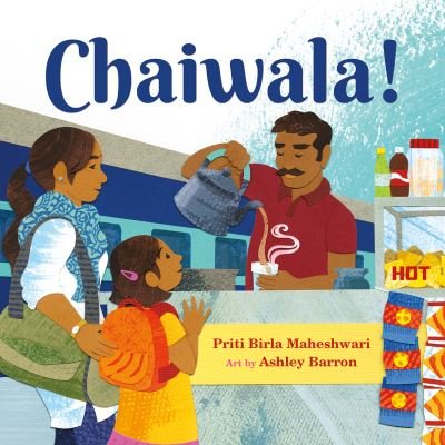 Cover for Priti Birla Maheshwari · Chaiwala! (Hardcover Book) (2021)