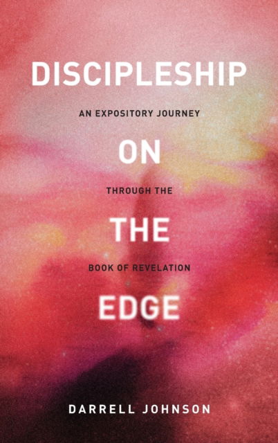 Cover for Darrell W Johnson · Discipleship on the Edge (Gebundenes Buch) (2021)