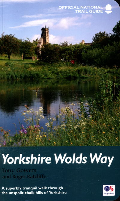 Yorkshire Wolds Way - National Trail Guides - Tony Gowers - Books - Quarto Publishing PLC - 9781781315682 - August 4, 2016