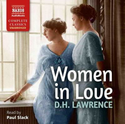 Women in Love - D.h. Lawrence - Music - NAXOS - 9781781980682 - October 13, 2017