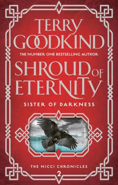 Cover for Terry Goodkind · Shroud of Eternity - Sister of Darkness: The Nicci Chronicles (Paperback Book) [UK Airports edition] (2018)