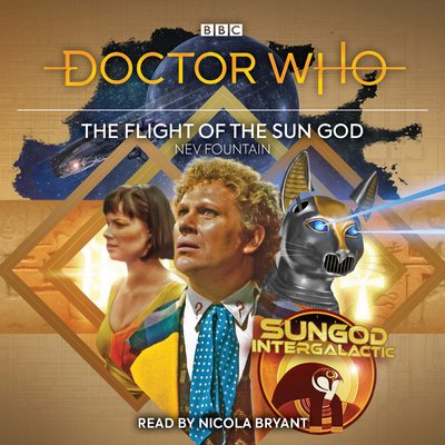 Cover for Nev Fountain · Doctor Who: The Flight of the Sun God: 6th Doctor Audio Original (Lydbok (CD)) [Unabridged edition] (2019)