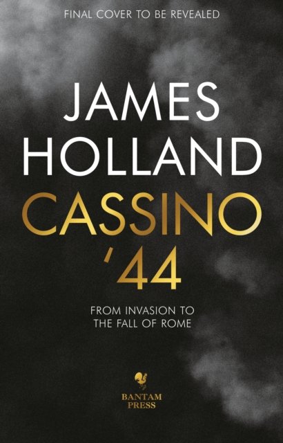Cover for James Holland · The Savage Storm: The Brutal Battle for Italy 1943 (Inbunden Bok) (2023)
