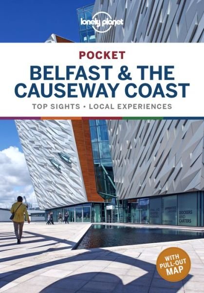 Lonely Planet Pocket Belfast & the Causeway Coast - Pocket Guide - Lonely Planet - Bøger - Lonely Planet Global Limited - 9781788684682 - 14. februar 2020