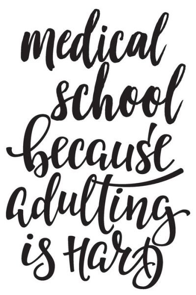 Cover for College · Medical School Because Adulting Is Hard (Paperback Book) (2019)