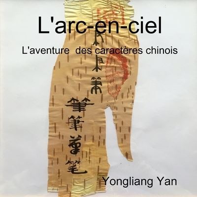 Cover for Liang Yan · L'arc-en-ciel (Paperback Book) (2019)