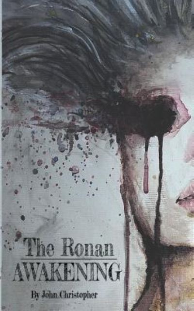 The Ronan Awakening - John Christopher - Bücher - Independently Published - 9781795163682 - 27. Januar 2019