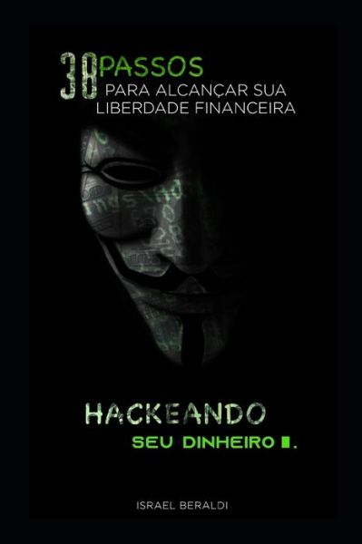 Cover for Israel Beraldi · Hackeando seu dinheiro (Paperback Bog) (2019)