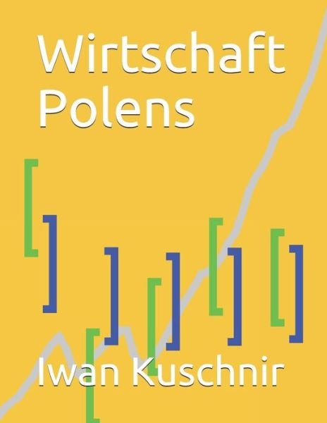 Cover for Iwan Kuschnir · Wirtschaft Polens (Pocketbok) (2019)