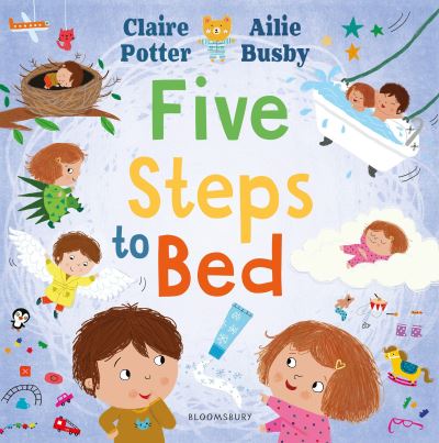 Claire Potter · Five Steps to Bed: A choosing book for a calm and positive bedtime routine (Paperback Book) (2024)