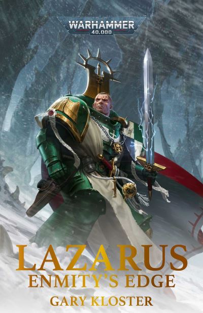 Cover for Gary Kloster · Lazarus: Enmity's Edge - Warhammer 40,000 (Taschenbuch) (2024)