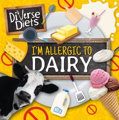 Cover for Shalini Vallepur · I'm Allergic to Dairy - Diverse Diets (Paperback Bog) (2024)