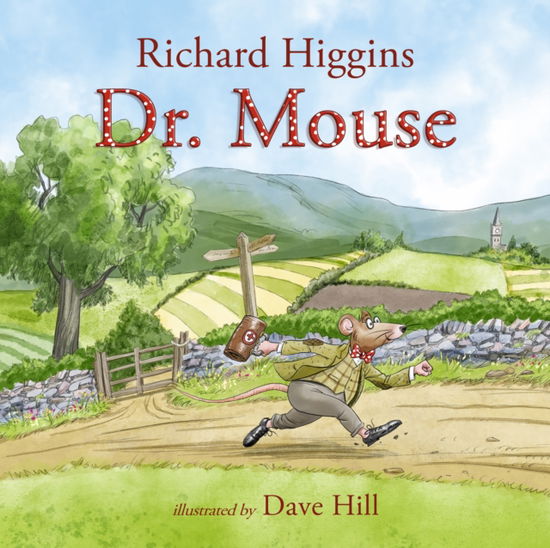 Cover for Richard Higgins · Doctor Mouse: The Adventures of Doctor Mouse (Paperback Book) (2024)