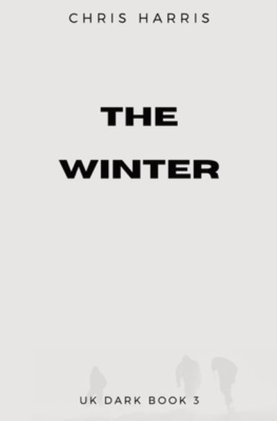 Winter - Chris Harris - Books - Vulpine Press - 9781839193682 - June 29, 2022