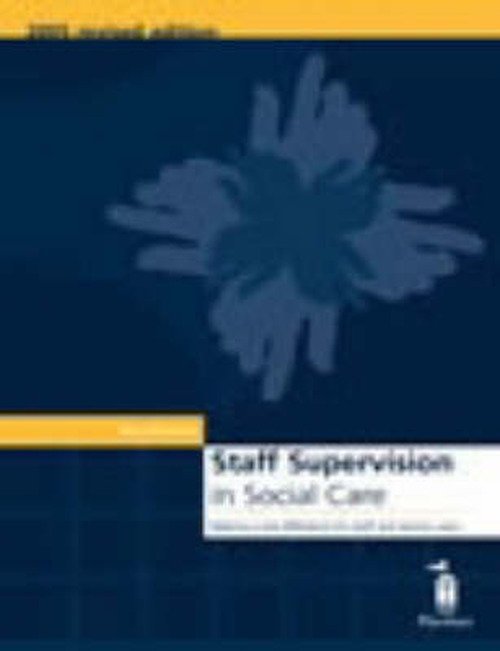 Cover for Tony Morrison · Staff Supervision in Social Care: Making a Real Difference for Staff and Service Users (Spiral Book) [3 Revised edition] (2006)