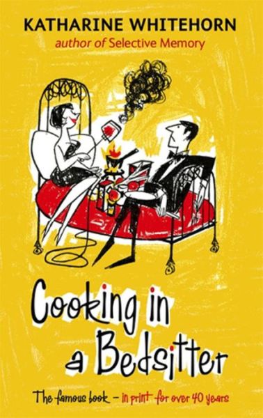 Cover for Katharine Whitehorn · Cooking In A Bedsitter (Paperback Book) (2008)