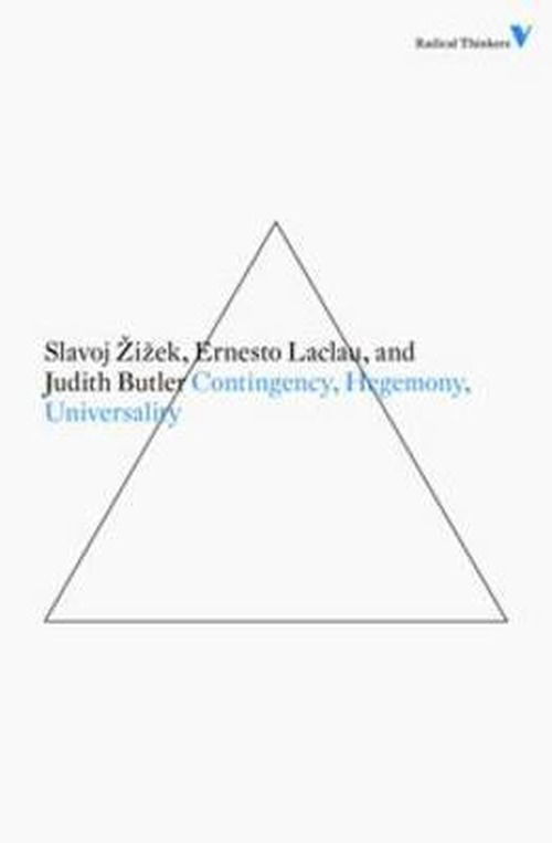 Cover for Ernesto Laclau · Contingency, Hegemony, Universality: Contemporary Dialogues on the Left - Radical Thinkers (Paperback Book) (2011)