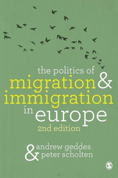 Cover for Andrew Geddes · The Politics of Migration and Immigration in Europe (Paperback Bog) [2 Revised edition] (2016)