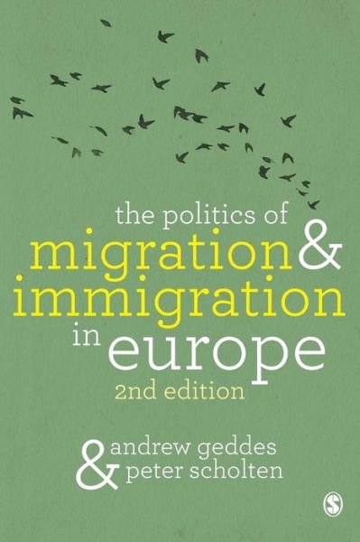 Cover for Andrew Geddes · The Politics of Migration and Immigration in Europe (Paperback Book) [2 Revised edition] (2016)