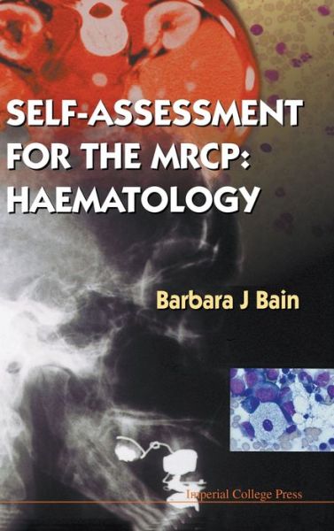 Cover for Bain, Barbara Jane (Imperial College London, Uk) · Self-assessment for the Mrcp: Haematology (Hardcover Book) (1998)