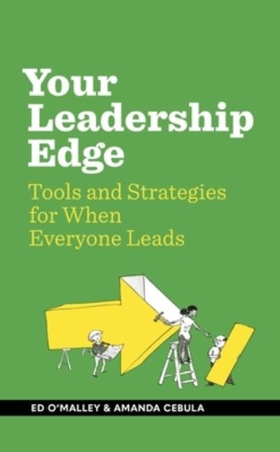 Your Leadership Edge - Ed O'Malley - Książki - Klc Press - 9781885167682 - 12 lipca 2022