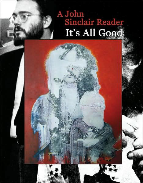 Cover for John Sinclair · It's All Good: A John Sinclair Reader + CD (Paperback Book) (2009)