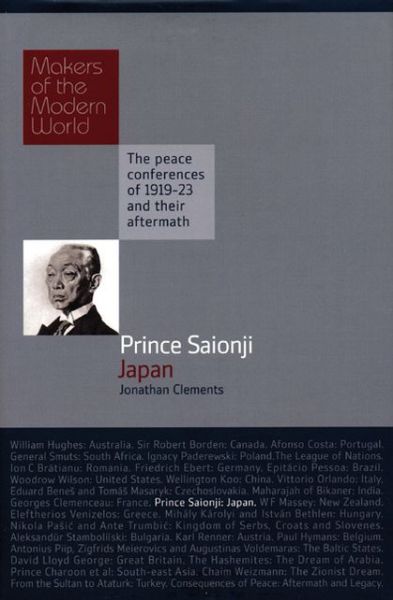 Cover for Jonathan Clements · Prince Saionji: Japan - Makers of the Modern World (Hardcover Book) (2009)