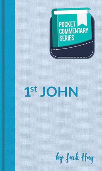 Cover for Jack Hay · Pocket Commentary Series - 1 John (Paperback Book) (2017)