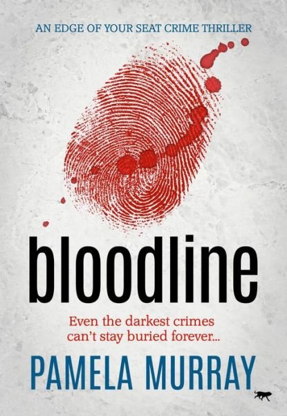 Cover for Pamela Murray · Bloodline: An Edge of Your Seat Crime Thriller (Paperback Book) (2019)