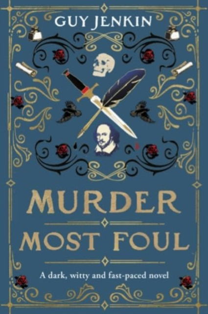 Murder Most Foul: A witty and fast-paced novel from one of Britain's best-loved screenwriters - Guy Jenkin - Böcker - Legend Press Ltd - 9781917163682 - 6 mars 2025