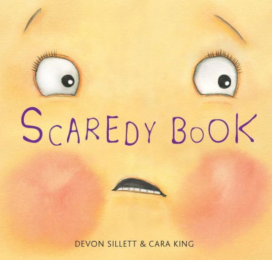 Cover for Devon Sillett · Scaredy Book: It's not always easy to be brave! (Hardcover Book) (2018)