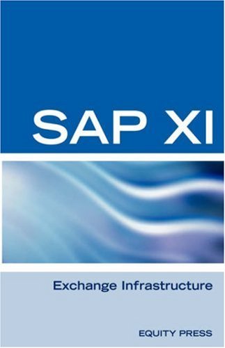 SAP XI Interview Questions, Answers, and Explanations: SAP Exhange Infrastructure Certification Review - Terry Sanchez-Clark - Libros - Equity Press - 9781933804682 - 21 de diciembre de 2006