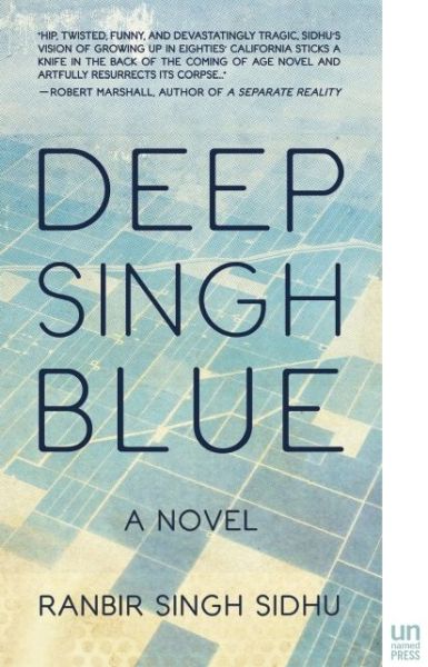 Cover for Ranbir Singh Sidhu · Deep Singh Blue: A Novel (Paperback Book) (2016)