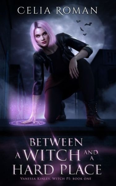 Cover for Celia Roman · Between a Witch and a Hard Place (Paperback Book) (2022)