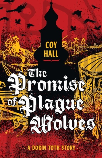 Cover for Coy Hall · The Promise of Plague Wolves (Paperback Bog) (2023)