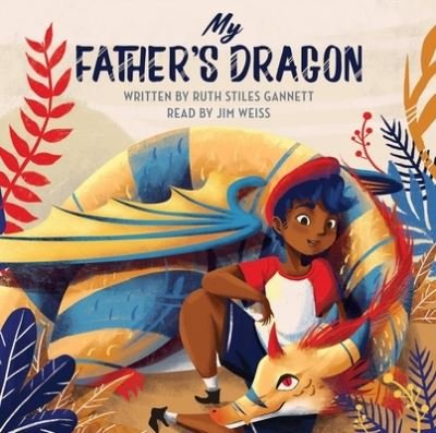 Cover for Jim Weiss · My Father's Dragon (the Jim Weiss Audio Collection) (Bog) (2020)