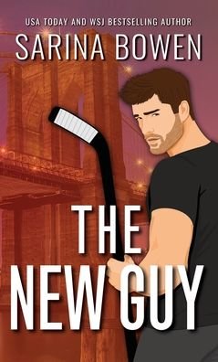 Cover for Sarina Bowen · The New Guy Special Edition (Hardcover bog) (2023)